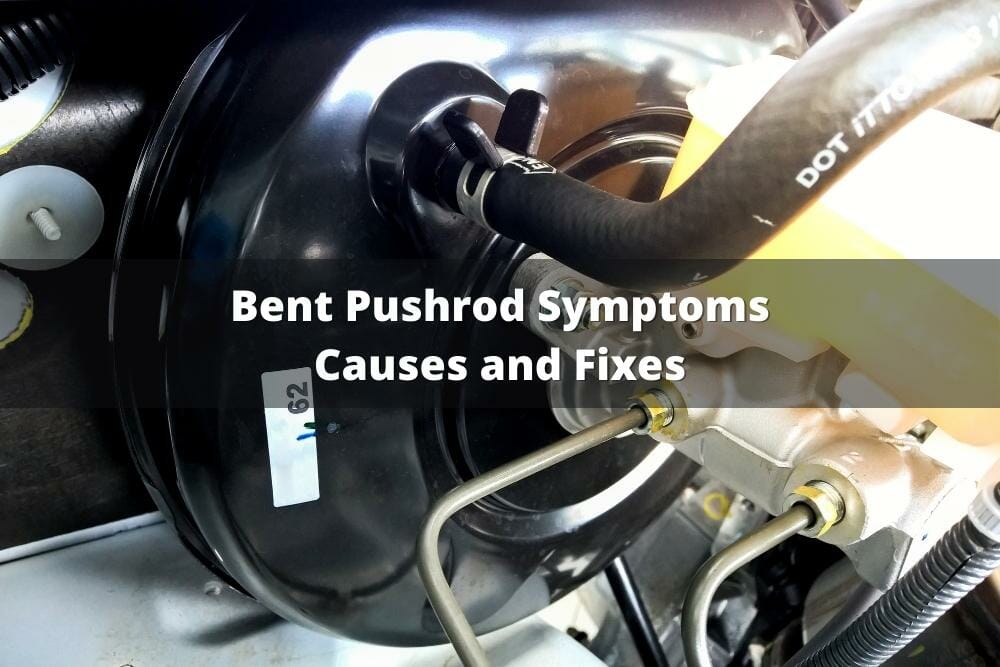 Bent Pushrod Symptoms Causes And Fixes