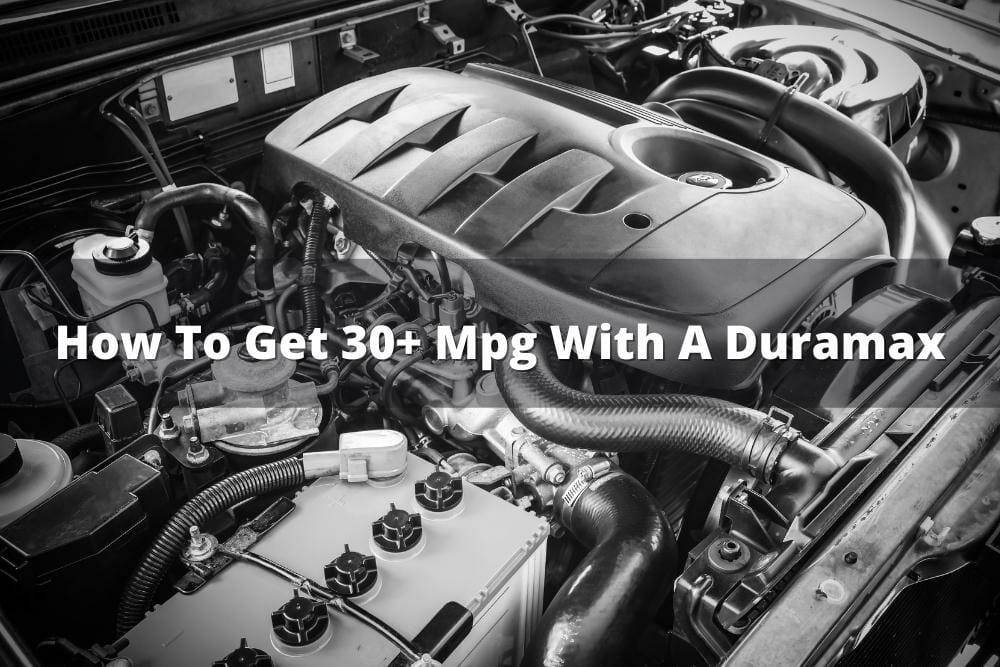 How To Get 30+ Mpg With A Duramax
