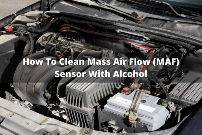 How To Clean Mass Air Flow (MAF) Sensor With Alcohol