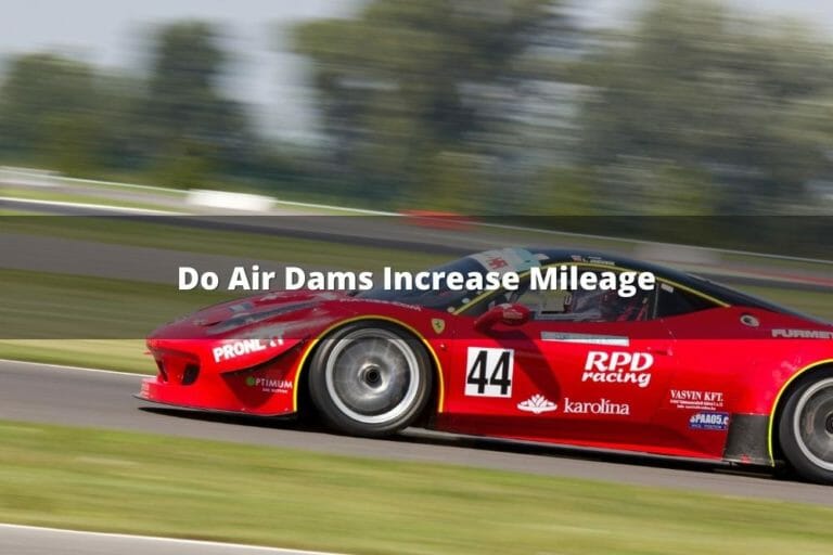 Do Air Dams Increase Mileage?