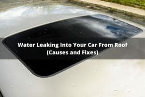 Water Leaking Into Your Car From Roof (Causes & Fixes)