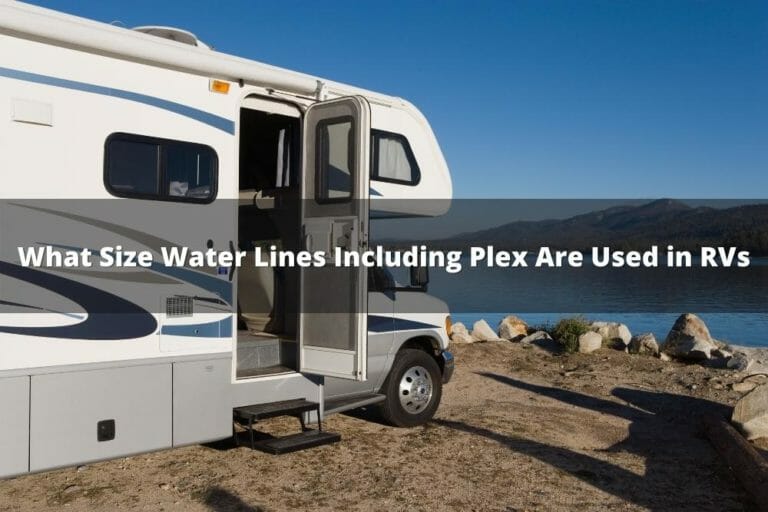 What Size Water Lines Including PLEX Are Used In RV's?