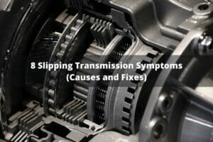 8 Slipping Transmission Symptoms (Causes & Fixes)