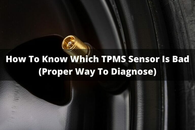 How To Know Which TPMS Sensor Is Bad (Proper Way To Diagnose)