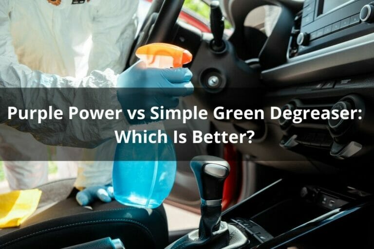 Purple Power Vs Simple Green Degreaser Which Is Better?