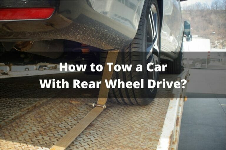 How To Tow A Rear Wheel Drive Car