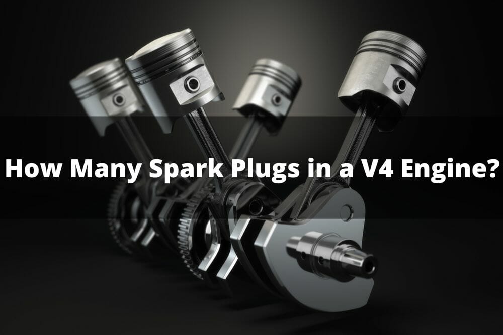How Many Spark Plugs In A V4 Engine?