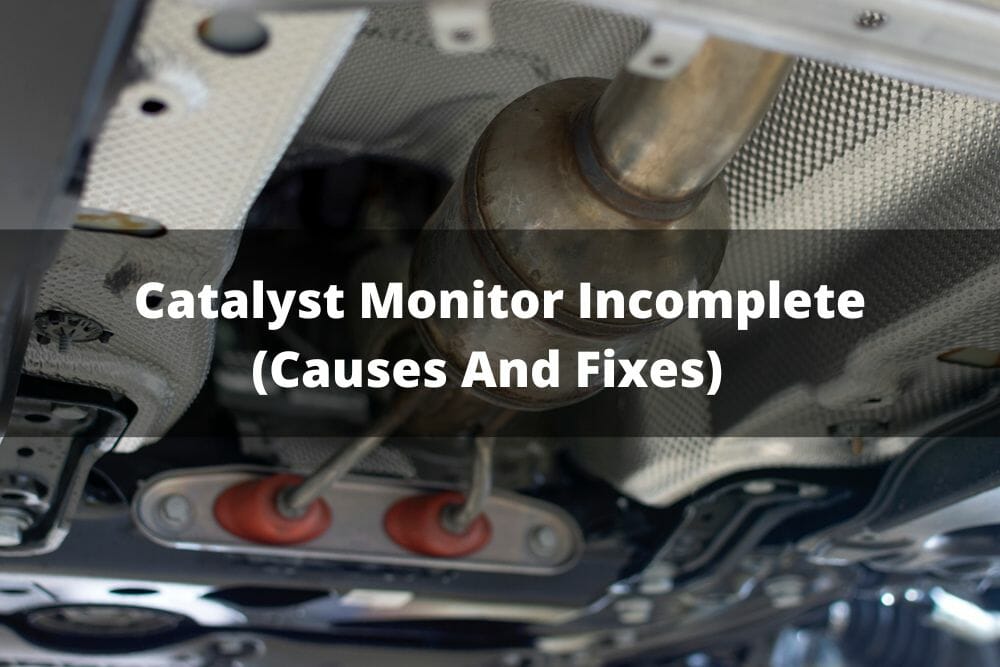 Catalyst Monitor (Causes And Fixes)
