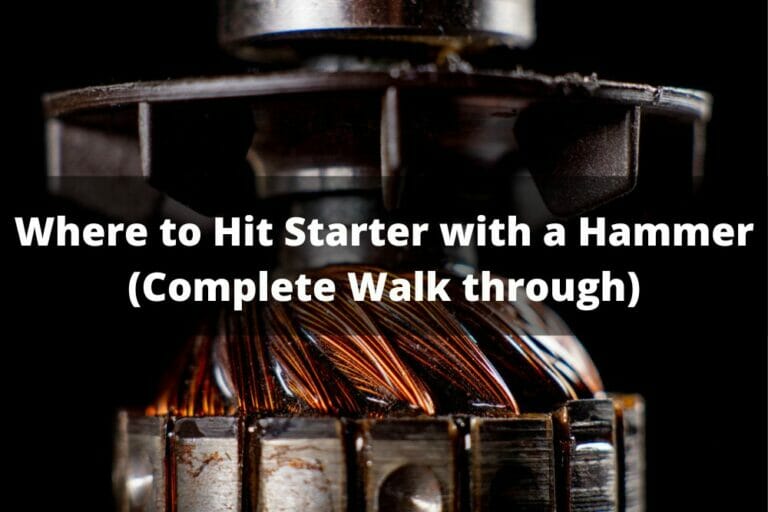 Where To Hit Starter With A Hammer Walk Through)