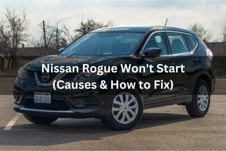 Nissan Rogue Won't Start (Causes & How To Fix)