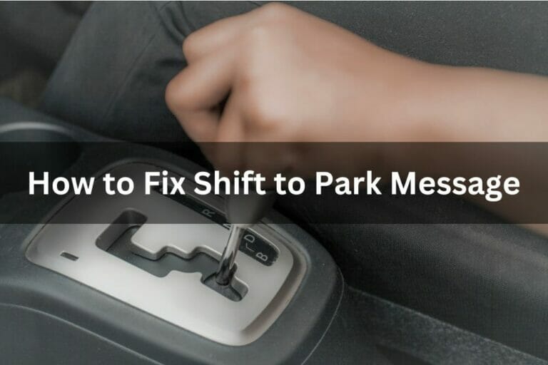 How To Fix Shift To Park Message