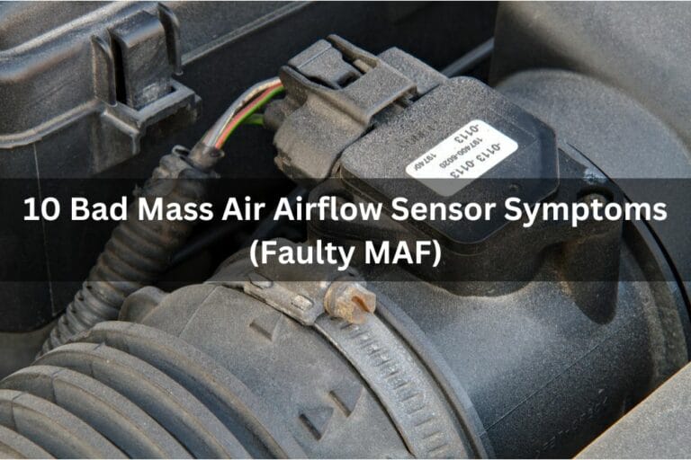 10 Bad Mass Air Airflow Sensor Symptoms (Faulty MAF)