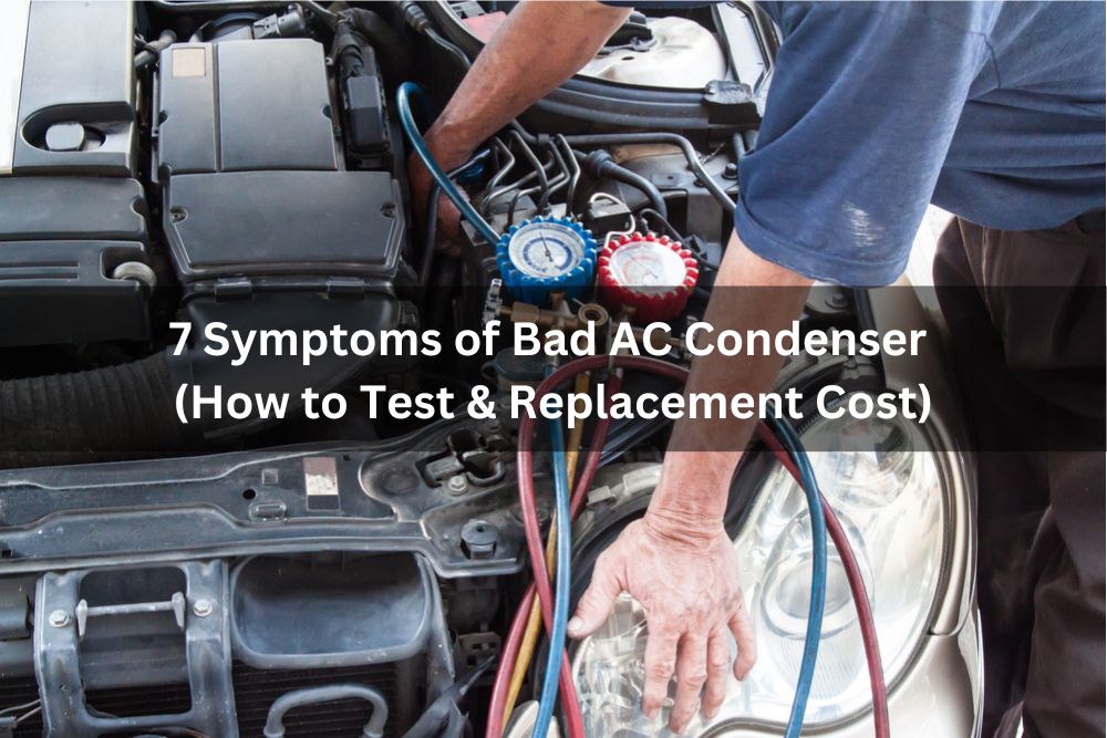 7 Symptoms Of Bad AC Condenser (How To Test & Replacement Cost)